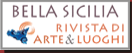 Bella Sicilia - Rivista di Arte & Luoghi