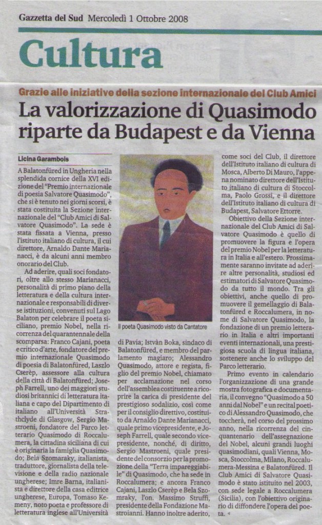 Gazzetta del Sud. 1 ottobre 2008, Grazie alle iniziative della sezione internazionale del Club Amici “La valorizzazione di Quasimodo riparte da Budapest e da Vienna”